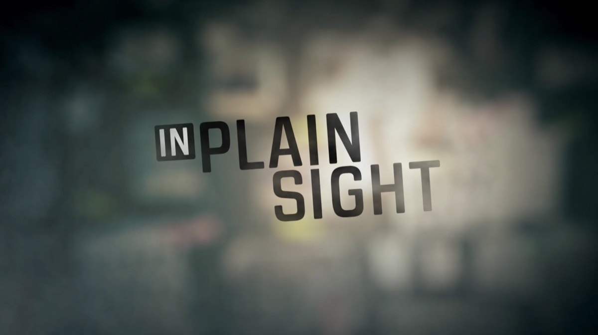 In Plain Sight on Investigation Discovery